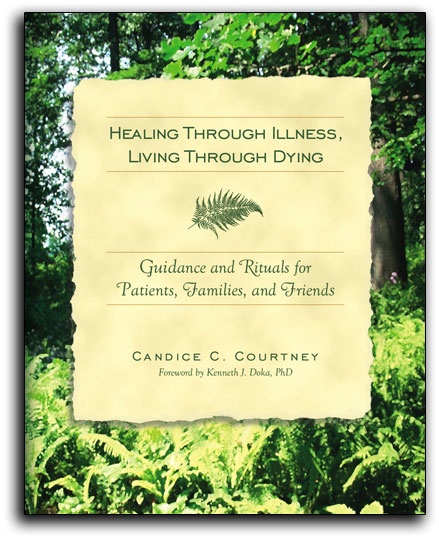 Healing Through Illness, Living Through Dying